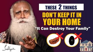 🔴BEWARE It Can Destroy Your Family Dont Keep These 2 Things In Your Home  Sadhguru [upl. by Clovis]