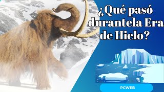 ¿Qué pasó durante la Era de Hielo Un viaje al pasado glacial del planeta [upl. by Xeno]