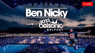 Ben Nicky LIVE  Belsonic 2023 Belfast FULL HD SET [upl. by Posner]