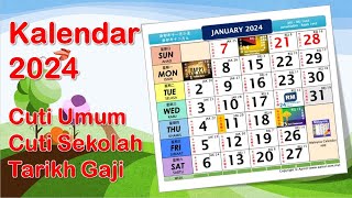 Kalendar 2024 Cuti Umum Cuti Sekolah dan Tarikh Gaji [upl. by Eirod]