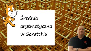 Tworzymy program liczący średnią arytmetyczną w Scratchu [upl. by Vaden816]