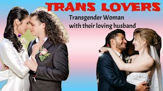 BEAUTIFUL TRANSGENDER WOMAN WITH THEIR LOVING HUSBAND  TRANS COUPLE [upl. by Huba866]