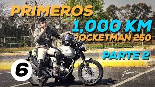 ROCKETMAN 250 PRIMEROS 1000 KM  PARTE 02 [upl. by Doss491]