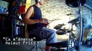 Helmut Fritz  Ca m énerve  Drum cover [upl. by Alimak]