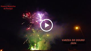 Varzea do Douro  Fogo de Artificio  2024 [upl. by Ttiwed]