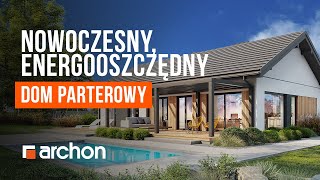 Dom w kosaćcach 16 – Nowoczesny energooszczędny dom parterowy  ARCHON Projekty Domów projektdomu [upl. by Wailoo682]