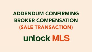 MLS Quick Tip  Addendum Confirming Broker Compensation Sale Transaction [upl. by Burnside]