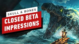 Skull amp Bones Closed Beta Impressions After 6 Hours [upl. by Analli]