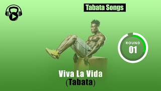 TABATA SONGS  quotViva La Vida Tabataquot w Tabata Timer [upl. by Annim]