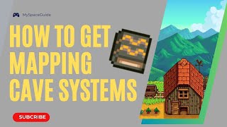 How to Get Mapping Cave Systems in Stardew Valley [upl. by Schonthal]