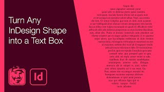 Turn Any InDesign Shape into a Text Box [upl. by Suchta]