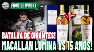 DOIS GIGANTES FIGHT MACALLAN 15 VS MACALLAN LUMINA [upl. by Annwahs]