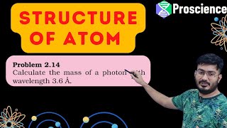 calculate the mass of a photon with wavelength 36 A [upl. by Atterahs]