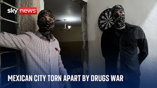 Inside the Mexican city ravaged by the fight for control of the Sinaloa cartel [upl. by Lorna]