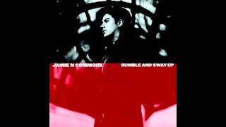 Jamie N Commons  Rumble and Sway Audio [upl. by Lukas]