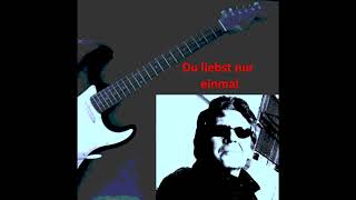 Du liebst nur einmal [upl. by Cinom]