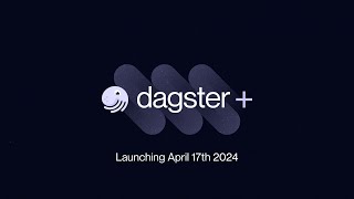 Dagster — Join the launch event on April 17th [upl. by Kilar]