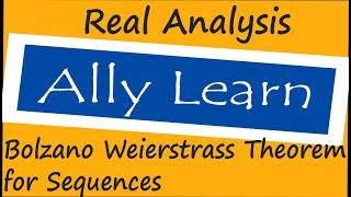 RA46  DU  Subsequences  Bolzano–Weierstrass Theorem for Sequences  RA [upl. by Eerased]