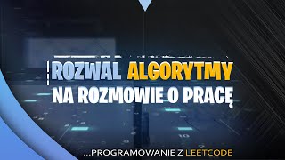 Algorytmy dla początkujących Jak je rozwiązywać na rozmowie o pracę 🤯 [upl. by Currier]