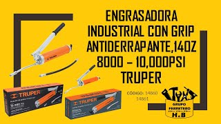 ENGRASADORA INDUSTRIAL CON MANGO GRIP ANTIDERRAPANTE 14oz 8000 – 10000 PSI TRUPER [upl. by Hernandez775]