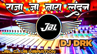 Raja Ja Tara London Bhojpuri Song  Trending Song Dj DRK [upl. by Ahsiekin]