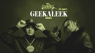 OhGeesy  GEEKALEEK Remix Feat Day 1 Official Audio [upl. by Gilly930]