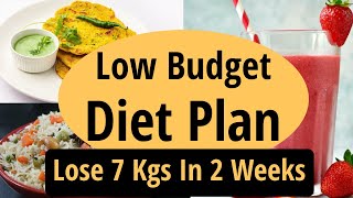 Low Budget Diet Plan To Lose Weight Fast In Hindi  Lose 7 Kgs In 2 Weeks Fat Loss Lets Go Healthy [upl. by Eiramanig]