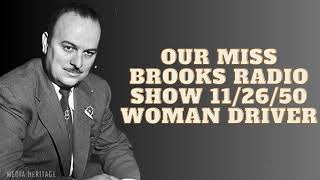 Our Miss Brooks radio show 112650 Woman Driver  Frank Nelson [upl. by Bobina]