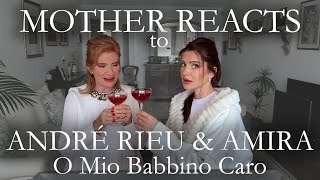 MOTHER REACTS to ANDRÉ RIEU amp AMIRA  O Mio Babbino Caro  Reaction Video  Travelling with Mother [upl. by Dulcy310]