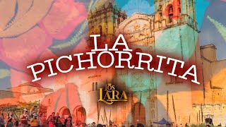 Los Lara  La Pichorrita  Video Oficial [upl. by Oneill]