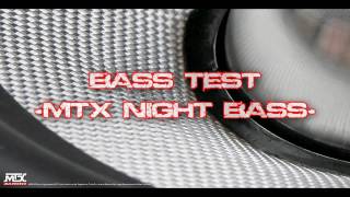 Bass Test  Night Bass  MTX [upl. by Zane25]