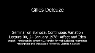 Gilles Deleuze  Spinoza Lecture 00 24 January 1978 Affect and Idea [upl. by Clapper]