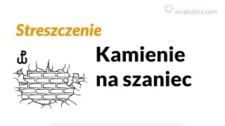 Kamienie na szaniec  streszczenie [upl. by Aralc506]