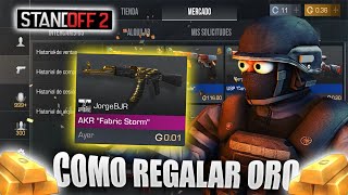 COMO REGALAR ORO y SKINS en el MERCADO 🎁  Standoff 2 [upl. by Alliw128]