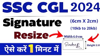 SSC CGL 2024 Signature resize kaise kare  how to resize signature for ssc cgl form  ssc cgl 2024 [upl. by Doowle614]