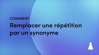 Comment remplacer une répétition par un synonyme  Minitutoriels d’Antidote [upl. by Malinde]