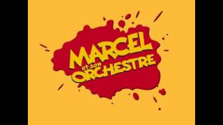 Marcel et son Orchestre  Mégafun [upl. by Fleisig877]