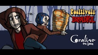 Coraline The Game  Positively Dreadful [upl. by Riem]