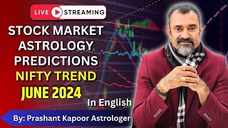 Stock Market Astrology Predictions Nifty Trend June 2024  Prashant Kapoor [upl. by Jary152]