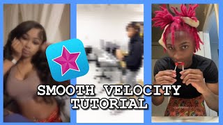 HOW TO DO SMOOTH VELOCITY ON VIDEO STAR PRO ADVANCED ‼️😁 [upl. by Bolanger]