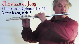 Dwarsfluit voor beginners les 11 noten lezen serie 2 hogere noten [upl. by Cohette]