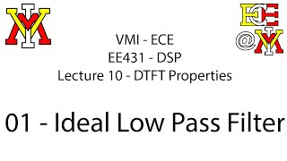 EE431  10 DTFT Properties  01 Ideal Lowpass Filter [upl. by Arella]