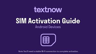 TextNow SIM Card Activation Guide – Android [upl. by Pampuch]