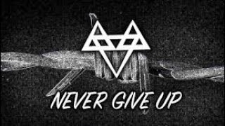 Neffex  Never Give Up Lyrics [upl. by Thornie759]