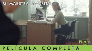 Mi Maestra Favorita  Película Romántica Ucraniana  Historia de Amor  FreeTV [upl. by Stanwin189]