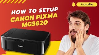 How to Setup Canon Pixma MG3620  Printer Tales [upl. by New]