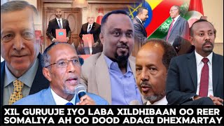 Dood Adag Xil Guruuje amp Xildhibaan Reer Somaliya Ah Heshisyada Turkey amp Somaliya Somalilandamp Ethipia [upl. by Heidi]