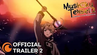 Mushoku Tensei Jobless Reincarnation Season 2  OFFICIAL TRAILER 2 [upl. by Anawait]