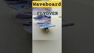 Wave board On Flyover Speed Test  FLASHAWAVE [upl. by Dhruv]