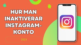 Hur man inaktiverar INSTAGRAMkonto 2023  Ta bort INSTAkonto [upl. by Narrat]